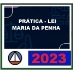 Prática em Lei Maria da Penha (CERS 2023)